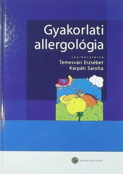 Nézd meg most Gyakorlati allergológia