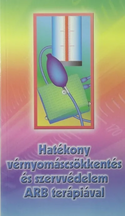 Biztonságos fizetés Hatékony vérnyomáscsökkentés és szervvédelem ARB terápiával
