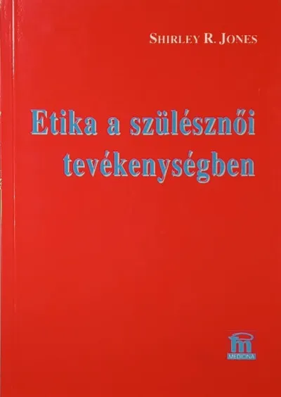 Végkiárusítás Etika a szülésznői tevékenységben
