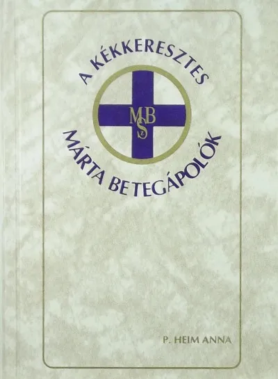 Olcsó Kékkeresztes Márta Betegápolók