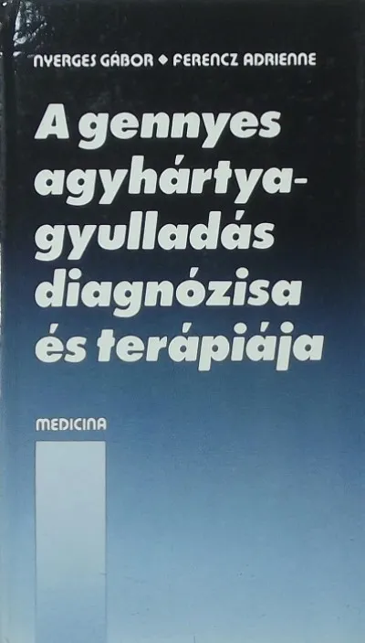A gennyes agyhártyagyulladás diagnózisa és terápiája Népszerű