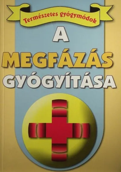 Árcsökkenés A megfázás gyógyítása