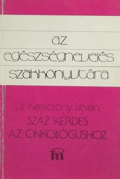 Száz kérdés az onkológushoz Ne maradj le