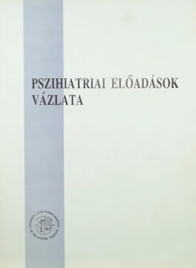 Olcsó Pszihiatriai előadások vázlata