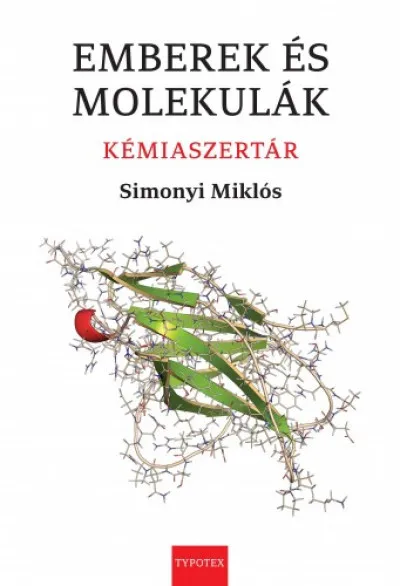 Emberek és molekulák. Kémiaszertár Legkelendőbb