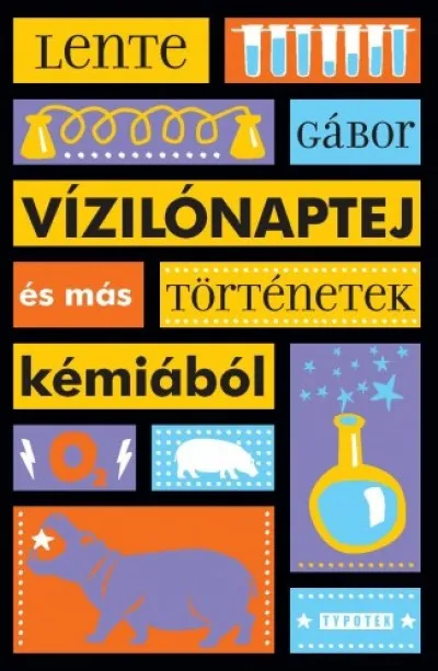 Árengedmény Vízilónaptej és más történetek kémiából