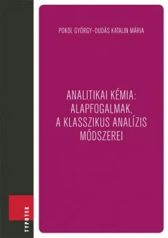 Analitikai kémia: alapfogalmak, a klasszikus analízis módszerei Kedvezmény