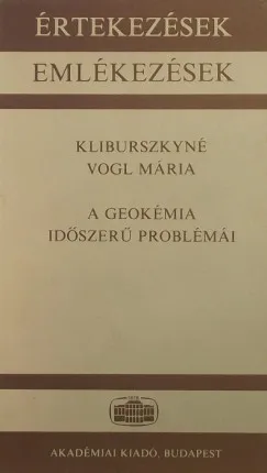 A geokémia időszerű problémái - Akadémiai székfoglaló 1986. március 21. Árcsökkenés