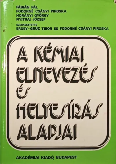 Prémium A kémiai elnevezés és helyesírás alapjai