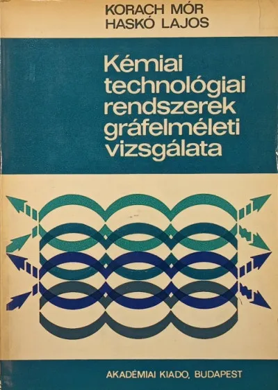 Kedvezmény Kémiai technológiai rendszerek gráfelméleti vizsgálata
