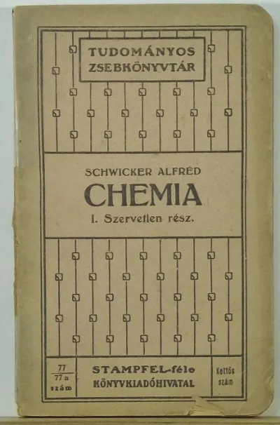 Újdonság Chemia I. - Szervetlen rész - Tudományos zsebkönyvtár 77/77a