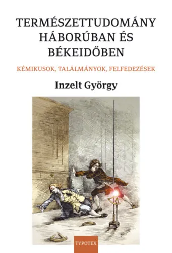 Exkluzív ajánlat Természettudomány háborúban és békeidőben