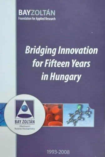 Bridging Innovation for Fifteen Years (A fejlődés áthidalása - angol nyelvű) Outlet