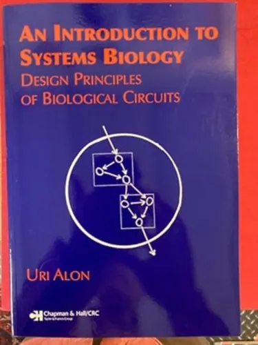 Vásárlói kedvenc An Introduction to Systems Biology: Design Principles of Biological Circuits (Chapman & Hall/CRC Mathematical and Computational Biology)