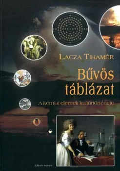 Bűvös táblázat - A kémiai elemek kultúrtörténete Prémium