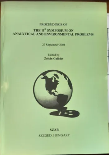The 11th Symposium on analytical and environmental problems 27 September 2004 Kiárusítás