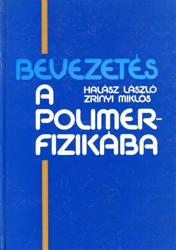 Bevezetés a polimerfizikába Utolsó esély