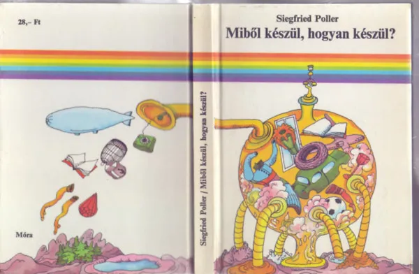 Miből készül, hogyan készül? (Renate Totzke-Israel rajzaival) Vedd meg most