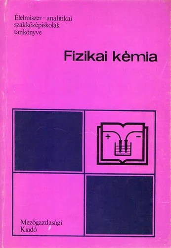 Fizikai kémia - a 19-300 élelmiszer-analitikai szki-k számára Legnépszerűbb