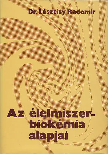 Az élelmiszer-biokémia alapjai Utolsó esély