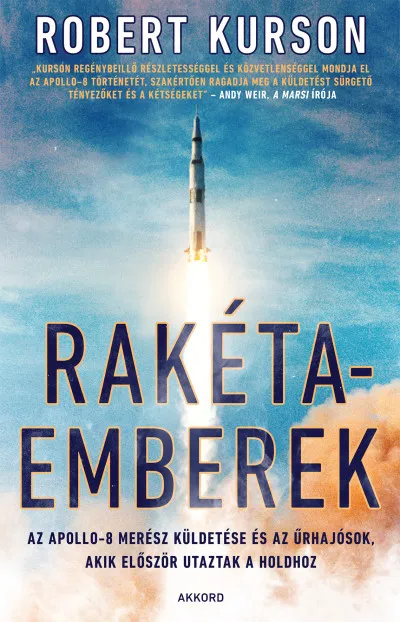 Kedvezményes ár Rakétaemberek - Az Apollo 8 merész küldetése és az űrhajósok, akik először utaztak a Holdhoz