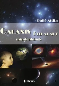 Galaxis útikalauz MINDENKINEK Legnépszerűbb