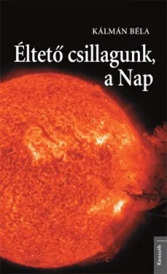 Expressz kézbesítés Éltető csillagunk, a Nap