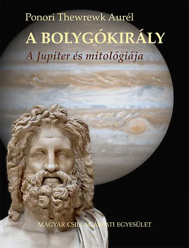 Népszerű A bolygókirály - A Jupiter és mitológiája