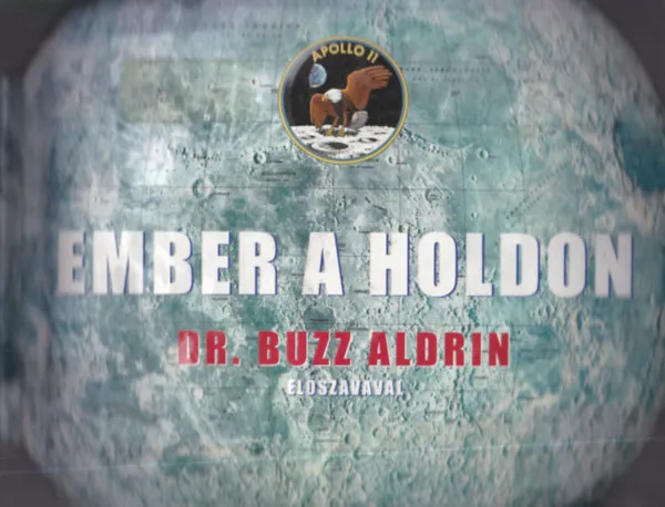 Ember a Holdon (Dr. Buzz Aldrin előszavával) Ajánlat