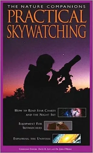 Practical Skywatching - Gyakorlati útmutató az éjszakai égbolt megfigyeléséhez Árengedmény