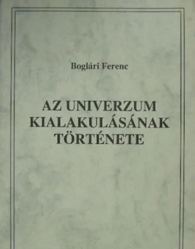 Az univerzum kialakulásának története Gyors szállítás