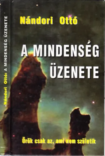 Újdonság A Mindenség üzenete (dedikált)