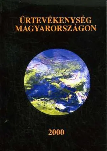 Űrtevékenység Magyarországon 2000 Nézd meg most