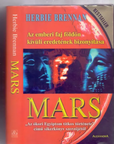 Rendeld meg most MARS - ősi kapcsolat, látogatók jelei, csillagtemplomok, csillagász papok