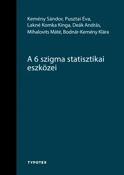 Ne maradj le A 6 szigma statisztikai eszközei