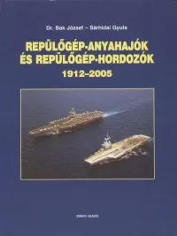 Repülőgép-anyahajók és repülőgép-hordozók - 1912-2005 Kedvezmény