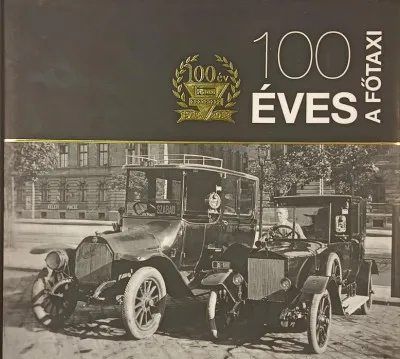 Vedd meg most 100 éves a Főtaxi