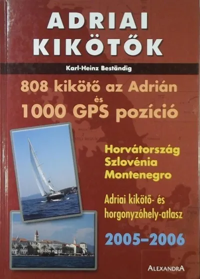 Azonnali szállítás Adriai kikötők 2005-2006 - 808 kikötő az Adrián és 1000 GPS pozíció