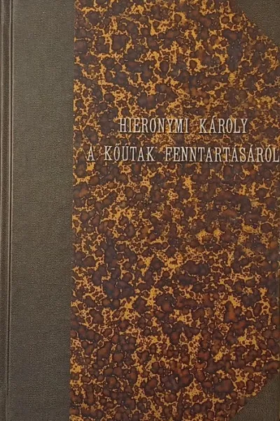 A kőútak fenntartásáról - facsimile Korlátozott ajánlat