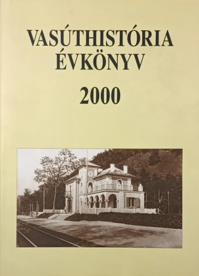 Vasúthistória Évkönyv 2000 Csak ma