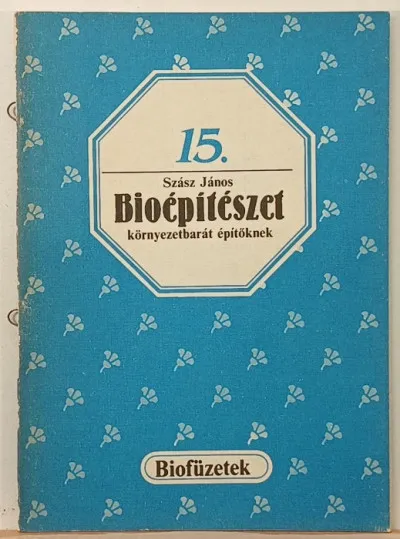 Bioépítészet környezetbarát építőknek Legjobb ár