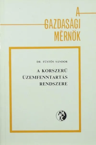 Bestseller A korszerű üzemfenntartás rendszere