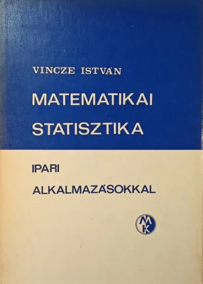 Matematikai statisztika ipari alkalmazásokkal Akció