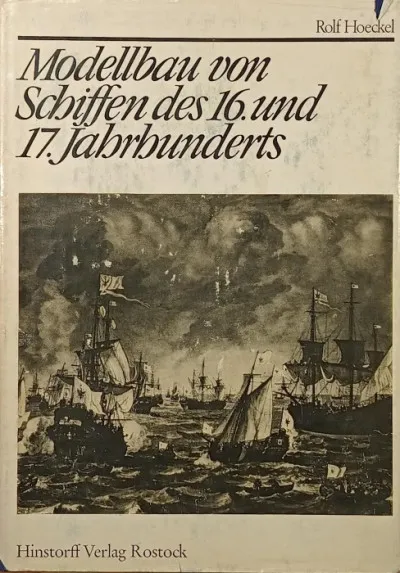 Modellbau von Schiffen des 16. und 17. Jahrhunderts Gyors szállítás