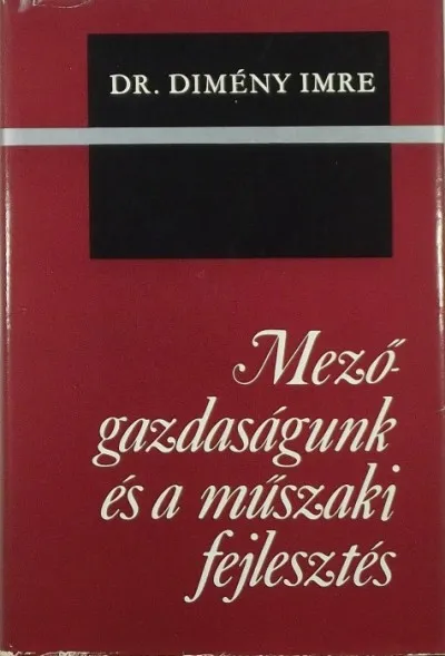 Mezőgazdaságunk és a műszaki fejlesztés - (dedikált) Legjobb ár