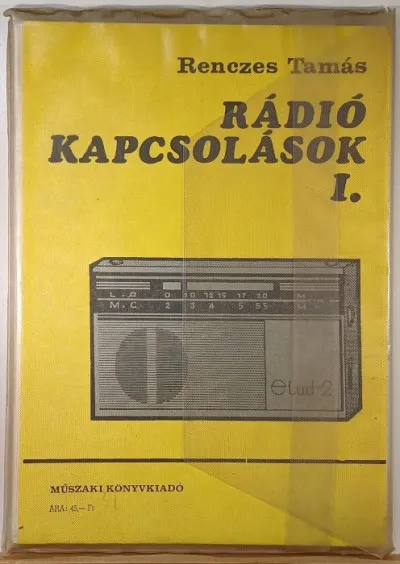 Rádió kapcsolások I. - (22 féle készülék kapcsolási rajza) Ajánlat