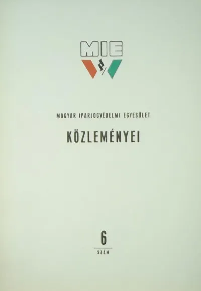 Végkiárusítás A Magyar Iparjogvédelmi Egyesület közleményei 6 (1972)