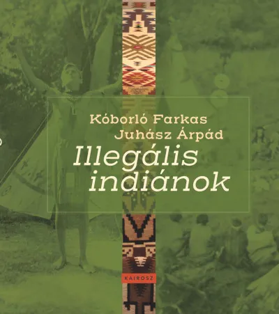 Illegális indiánok Szuper akció