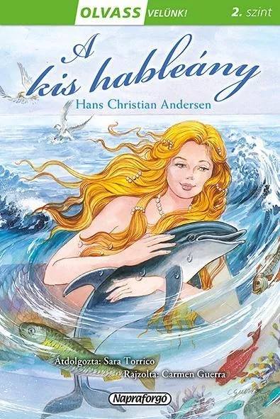 A KIS HABLEÁNY - OLVASS VELÜNK! 2. SZINT Vedd meg most