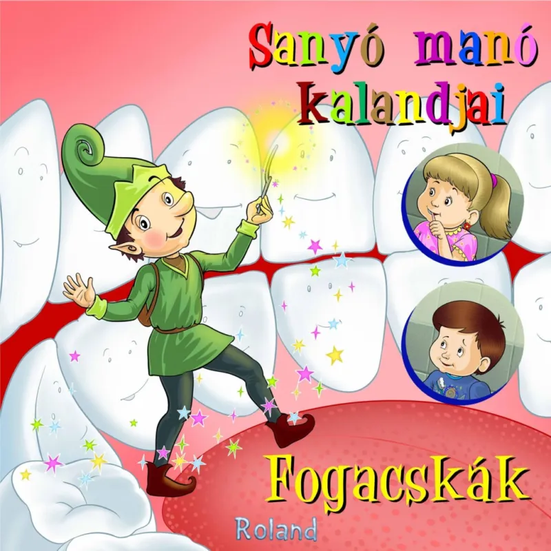 SANYÓ MANÓ KALANDJAI - FOGACSKÁK Kiárusítás